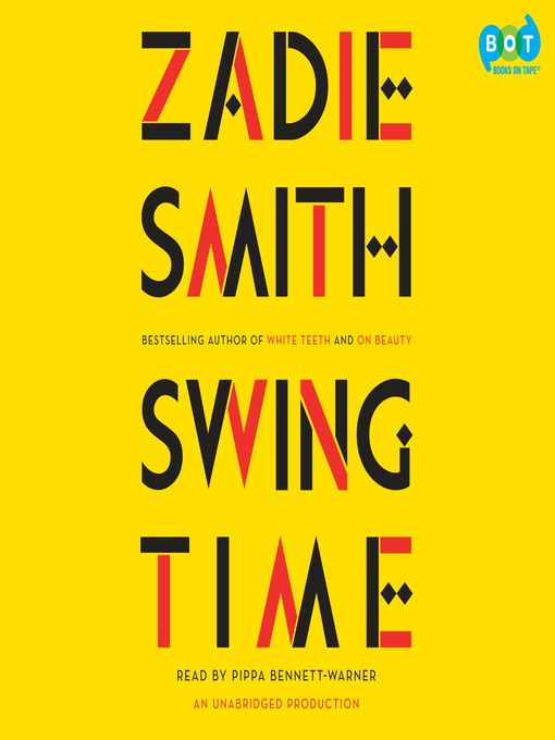Title details for Swing Time by Zadie Smith - Available
